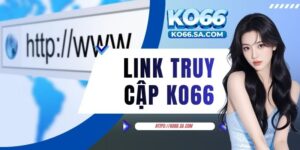 link KO66 mới nhất, link vào KO66, địa chỉ truy cập KO66